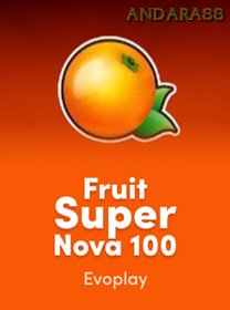 Fruit Super Nova 100