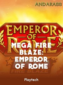 Mega Fire Blaze Emperor Of Rome